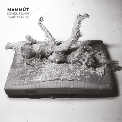 mammut-komdu-til-min-svarta-systir